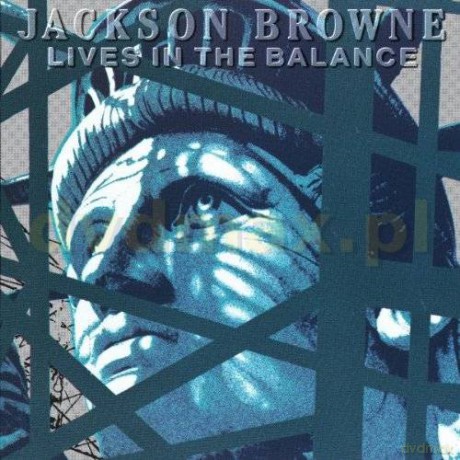 Jackson Browne: Lives In The Balance [CD]