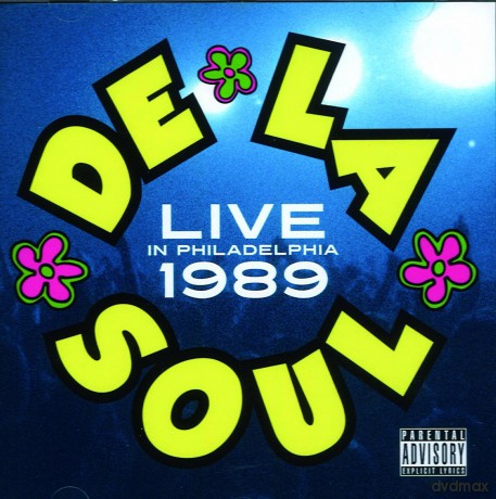 De La Soul: Live In Philadelphia 1989 - Chestnut Cabaret May 18 1989 [CD]