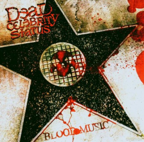 Dead Celebrity Status: Blood Music [CD]