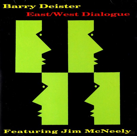 Deister Barry: East/West Dialogue [CD]