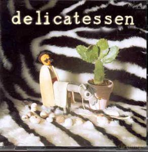 Delicatessen: Theres No Confusing Some People [CD]
