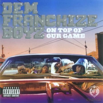 Dem Franchize Boyz: On Top Of Our Game [2xWinyl]