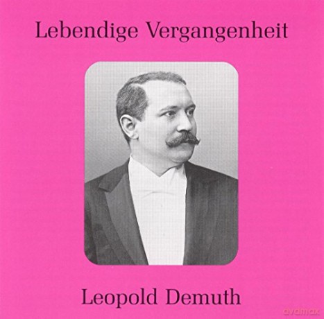 Demuth Leopold: Lebendige Vergangenheit [CD]