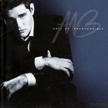 Michael Buble: Call Me Irresponsible [2CD]
