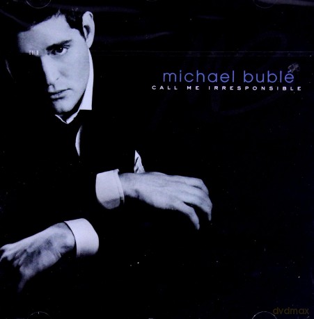 Michael Buble: Call Me Irresponsible [CD]