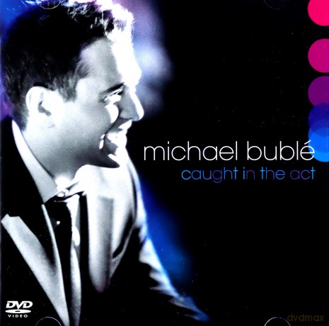 Michael Buble: Caught In The Act [CD]+[DVD]