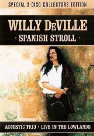 Deville Willy: Spanish Stroll [3DVD]