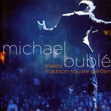 Michael Buble: Michael Buble Meets Madison Square Garden [CD]+[DVD]
