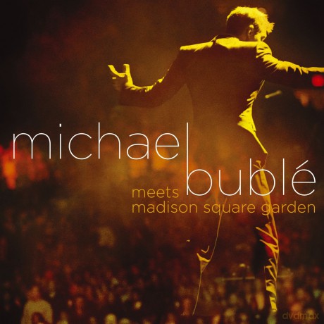 Michael Buble: Michael Buble Meets Madison Square Garden [CD]+[DVD]