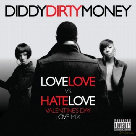 Diddy Dirty Money: Love Love Vs Hate Love - Valentines Day Love Mix [CD]
