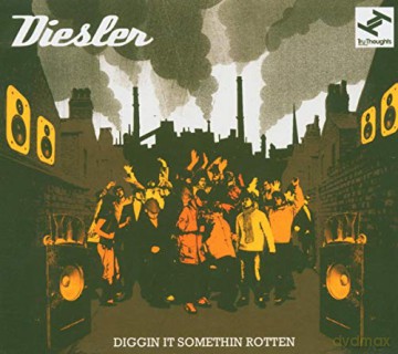 Diesler: Diggin It Something Rotten [CD]