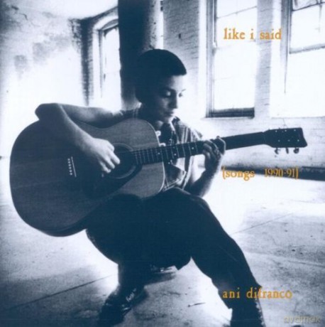 Difranco Ani: Like I Said - Songs 1990 - 91 [CD]