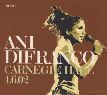 Difranco Ani: Carnegie Hall 4.6.02 [CD]