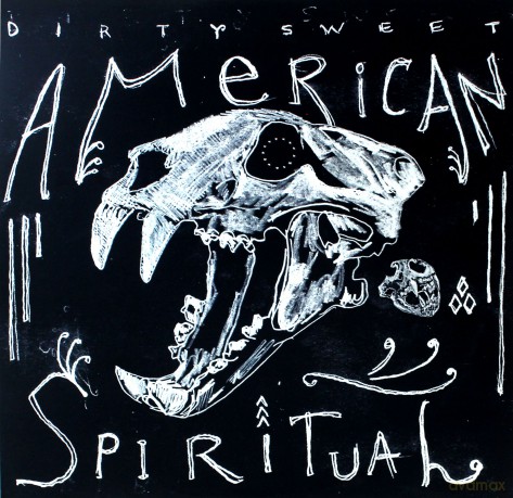 Dirty Sweet: American Spiritual [Winyl]