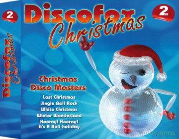 Discofox Christmas: Last Christmas - We Wish You A Merry Christmas - Jingle Bell Rock [2CD]