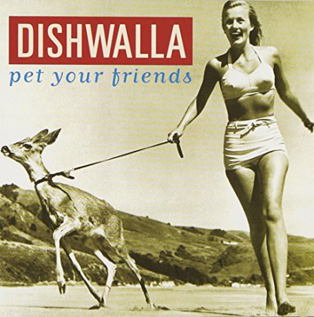 Dishwalla: Pet Your Friends [CD]