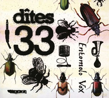 Dites 33: Entomolo Vox [CD]