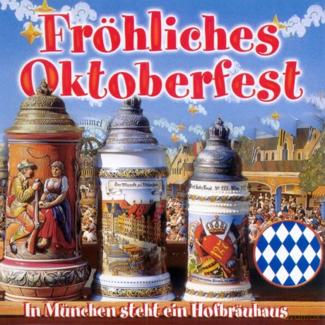 Diverse Volksmusik: Fröhliches Oktoberfest [CD]