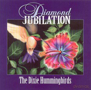 Dixie Hummingbirds: Diamond Jubilation [CD]