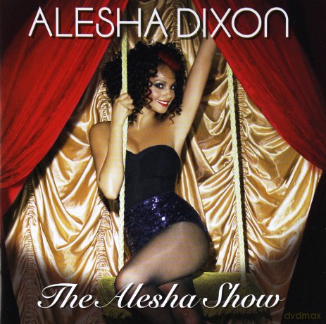 Dixon Alesha: Alesha Show [CD]