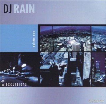 Dj Rain: Urban Excursions 1 [CD]