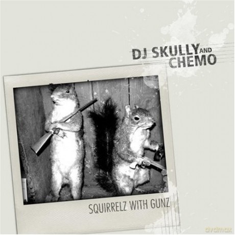 Dj Skully + Chemo: Squirrelz With Gunz [CD]