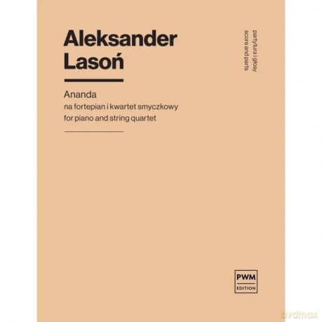 Ananda na fortepian i kwartet smyczkowy - Aleksander Lasoń [KSIĄŻKA]
