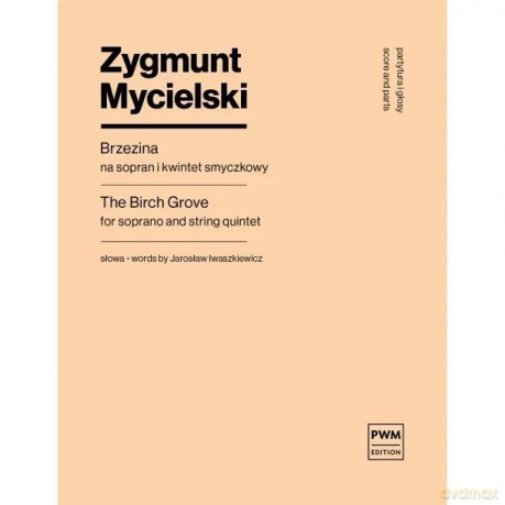 Brzezina nuty na sopran i kwintet smyczkowy - Zygmunt Mycielski [KSIĄŻKA]