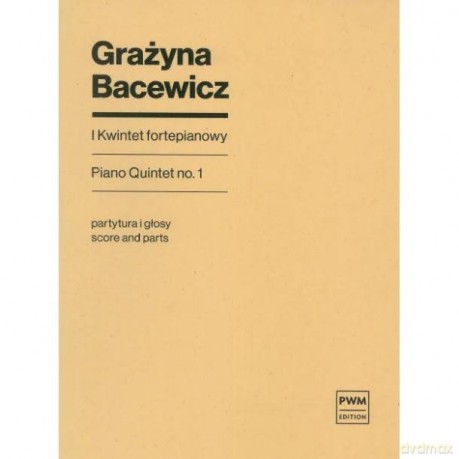 I Kwintet fortepianowy - Grażyna Bacewicz [KSIĄŻKA]