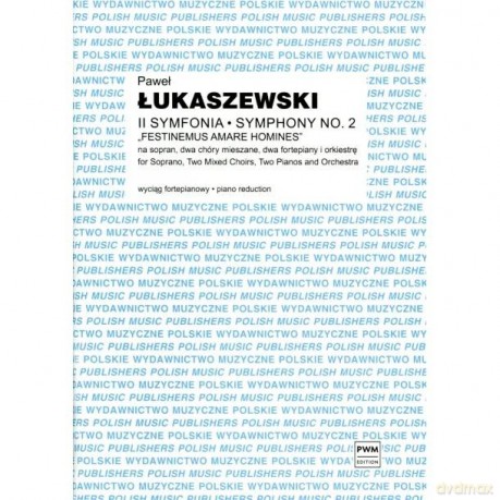 II Symfonia ,,Festinemus amare homines" - Paweł Łukaszewski, Krzysztof Dombek [KSIĄŻKA]