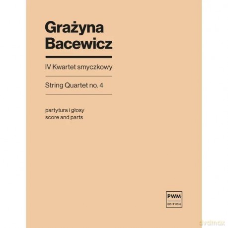 IV Kwartet smyczkowy - Grażyna Bacewicz [KSIĄŻKA]