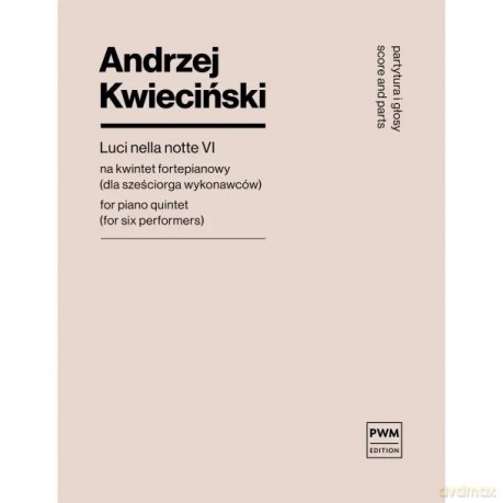 Luci nella notte VI na kwintet fortepianowy - Andrzej Kwieciński [KSIĄŻKA]