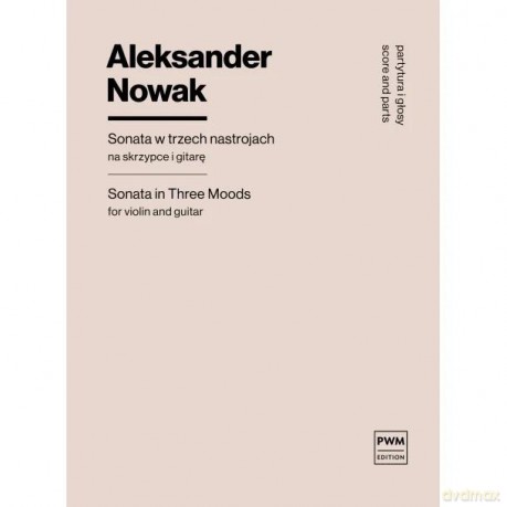 Sonata w trzech nastrojach na skrzypce i gitarę - Alek Nowak [KSIĄŻKA]