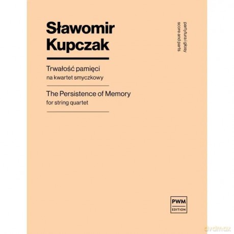 Trwałość pamięci nuty na kwartet smyczkowy - Sławomir Kupczak [KSIĄŻKA]