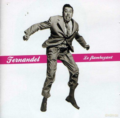 Fernandel: Le Flamboyant [2CD]
