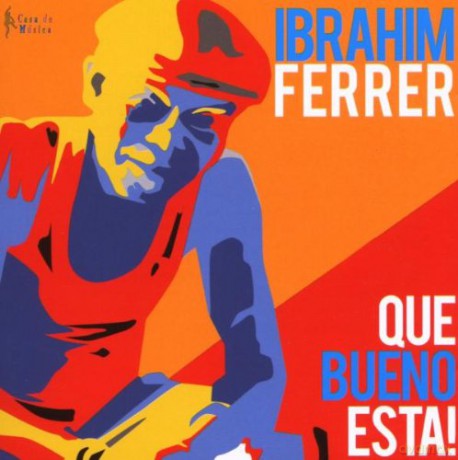 Ferrer Ibrahim: Que Bueno Esta [CD]