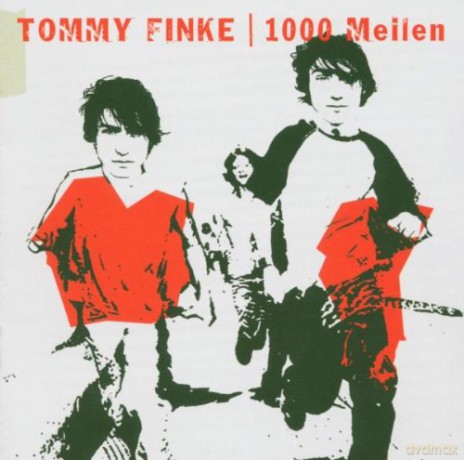 Finke Tommy: 1000 Meilen [CD]