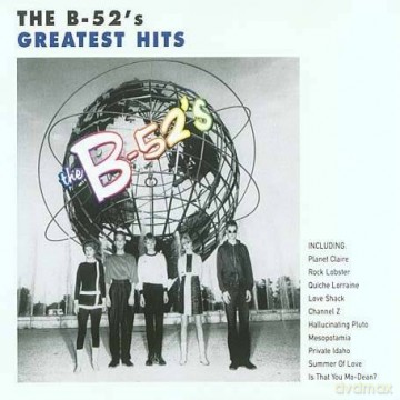 The B-52's: Time Capsule (Songs For A Future Generation): The Greatest Hits [CD]