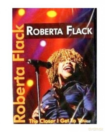 Flack Roberta: The Closer I Get To You [DVD]