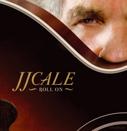 J.J. Cale: Roll On [CD]