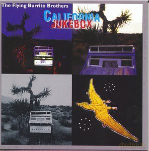 Flying Burrito Brothers: California Jukebox [CD]