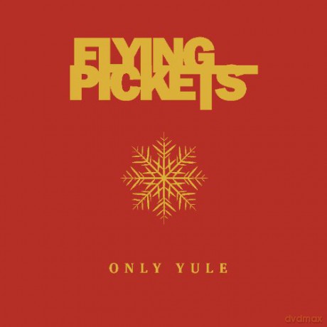 Flying Pickets: Only Yule [CD]