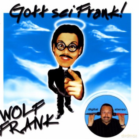 Frank Wolf: Gott Sei Frank [2CD]
