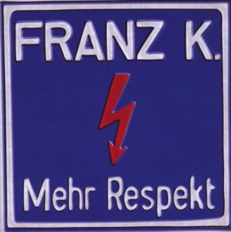 Franz K: Mehr Respekt [CD]