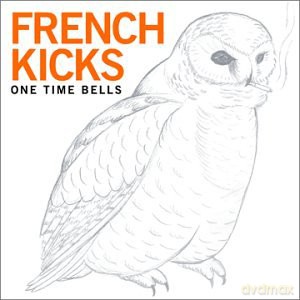 French Kicks: One Time Bells [CD]