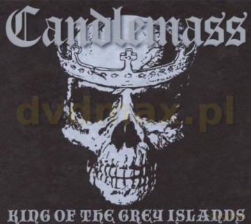Candlemass: King Of The Grey Islands [CD]