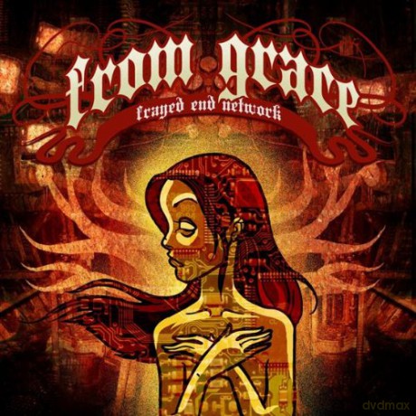 From Grace: Frayed End Network [CD]