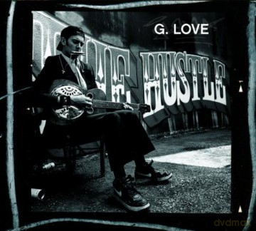 G Love: The Hustle [CD]
