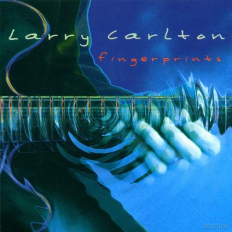 Larry Carlton: Fingerprints [CD]