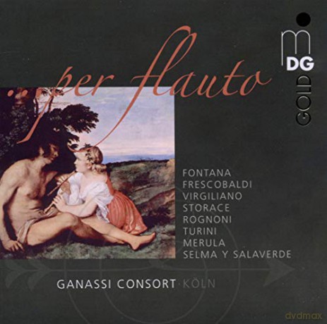 Ganassi Consort: Per Flauto/Flöte [CD]
